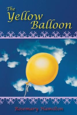 The Yellow Balloon by Hamilton, Rosemary