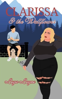 Clarissa and the Wallflower by Layne, Leya