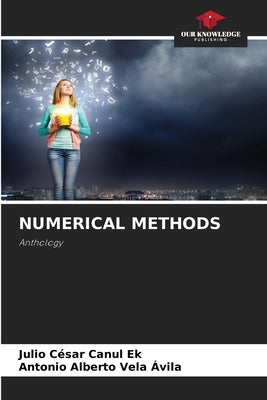 Numerical Methods by Canul Ek, Julio Cesar