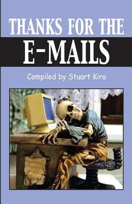 Thanks for the E-Mails by Kira, Stuart