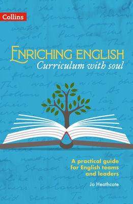 Enriching English by Heathcote, Jo