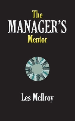 The Manager's Mentor by McIlroy, Les