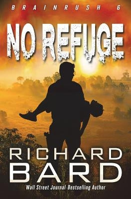No Refuge by Bard, Richard