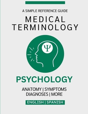 Psychology Medical Terminology Guide (English & Spanish) by Chacón, Nathan