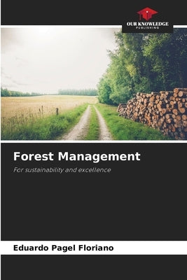 Forest Management by Floriano, Eduardo Pagel