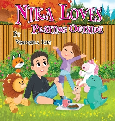 Nika Loves Playing Outside by Lily, Veronika
