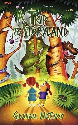 A Trip to Storyland by McEvoy, Graham