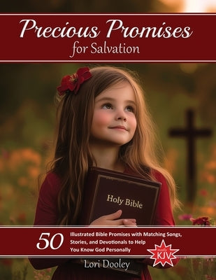 Precious Promises for Salvation: A Scripture Song Devotional by Dooley, Lori
