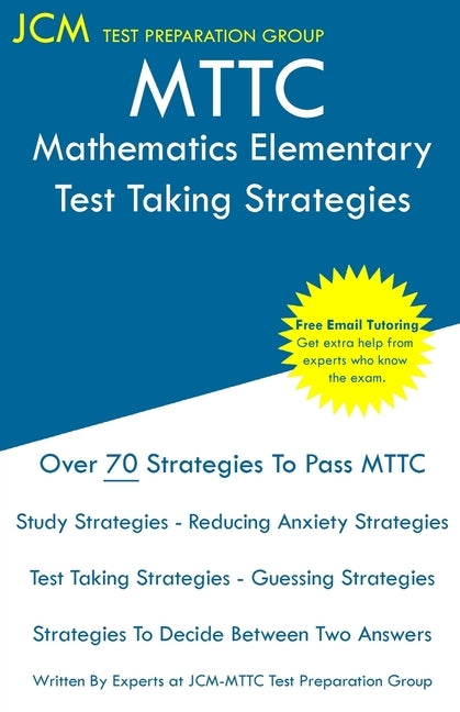 MTTC Mathematics Elementary - Test Taking Strategies by Test Preparation Group, Jcm-Mttc