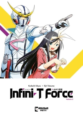 Infini-T Force Vol. 3 by Kodachi, Ukyo