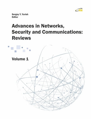 'Advances in Networks, Security and Communications, Vol. 1 by Yurish, Sergey