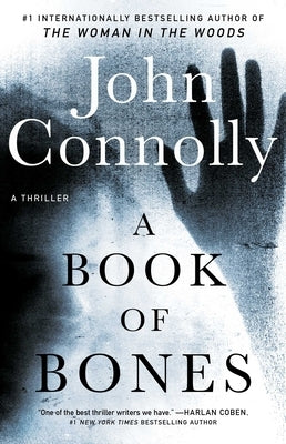 A Book of Bones: A Thrillervolume 17 by Connolly, John