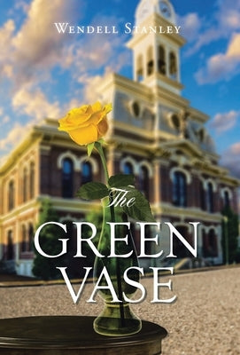 The Green Vase by Stanley, Wendell