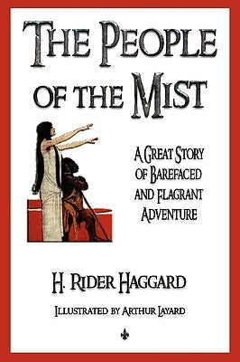 The People of the Mist by Haggard, H. Rider