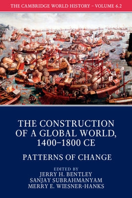 The Cambridge World History, Part 2, Patterns of Change by Bentley, Jerry H.