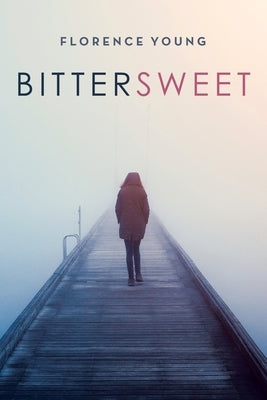 Bittersweet by Young, Florence
