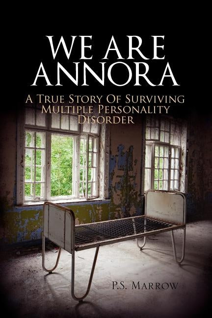 We Are Annora by Marrow, P. S.