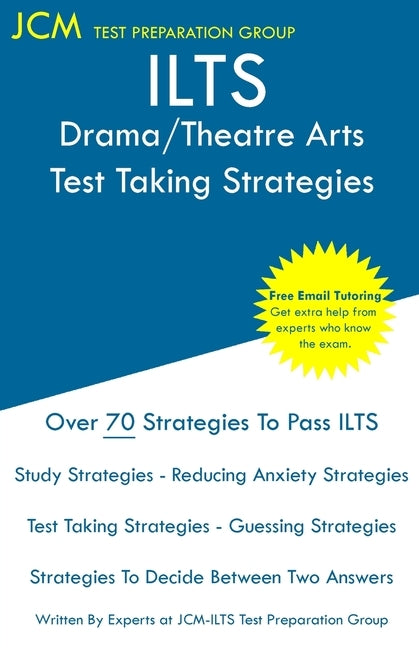 ILTS Drama/Theatre Arts - Test Taking Strategies by Test Preparation Group, Jcm-Ilts
