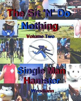 The Single Man Hamster-Workbook-Volume Two by Wendiann
