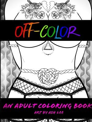 Off Color: An Adult Coloring Book by Lee, Ash