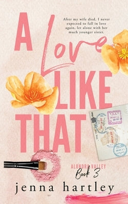 A Love Like That by Hartley, Jenna