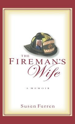 The Fireman's Wife by Farren, Susan