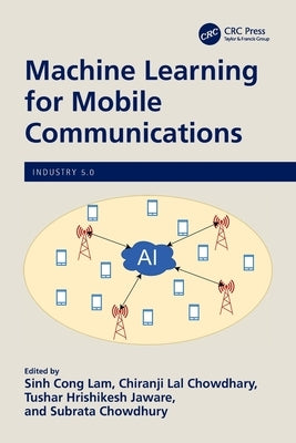 Machine Learning for Mobile Communications by Lam, Sinh Cong