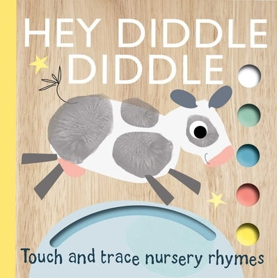Touch and Trace Nursery Rhymes: Hey Diddle Diddle by Bannister, Emily