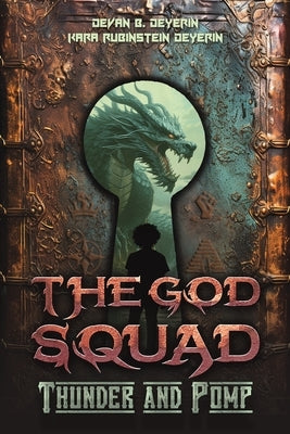 The God Squad by Deyerin, Devan B.