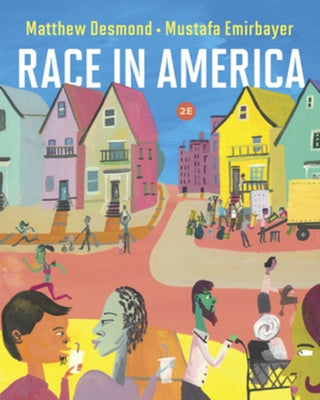 Race in America by Desmond, Matthew