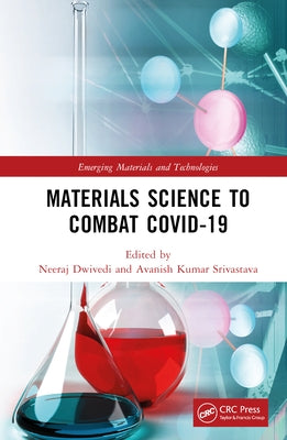 Materials Science to Combat Covid-19 by Dwivedi, Neeraj