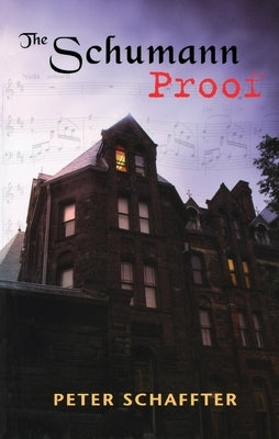The Schumann Proof by Schaffter, Peter