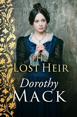 The Lost Heir by Mack, Dorothy