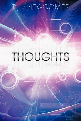 Thoughts by Newcomer, T. L.