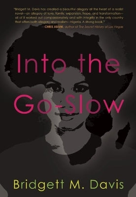 Into the Go-Slow by Davis, Bridgett M.