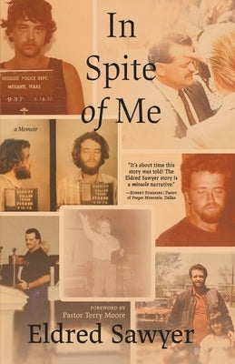 In Spite of Me by Sawyer, Eldred