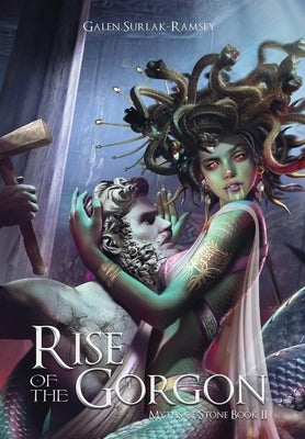 Rise of the Gorgon by Surlak-Ramsey, Galen