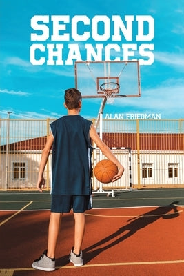 Second Chances by Friedman, Alan