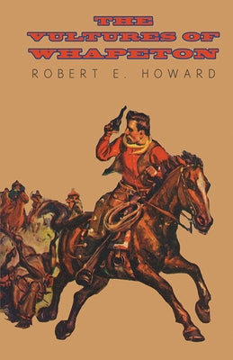 The Vultures of Whapeton by Howard, Robert E.