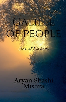 Galilee Of People by Mishra, Aryan