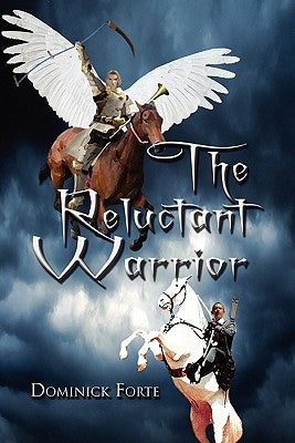 The Reluctant Warrior by Forte, Dominick