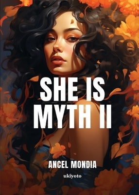 She Is Myth II by Ancel Mondia