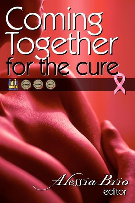 Coming Together: For the Cure by Brio, Alessia