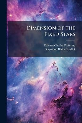 Dimension of the Fixed Stars by Pickering, Edward Charles