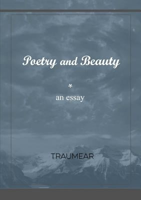 Poetry and Beauty by Traumear