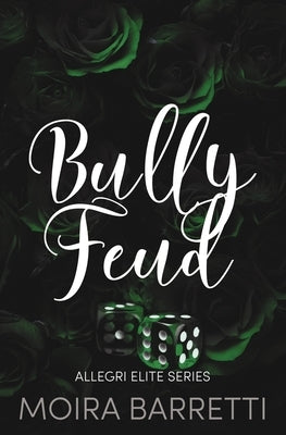 Bully Feud by Barretti, Moira
