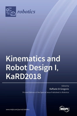 Kinematics and Robot Design I, KaRD2018 by Di Gregorio, Raffaele