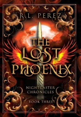 The Lost Phoenix by Perez, R. L.