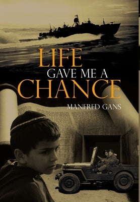 Life Gave Me A Chance by Gans, Manfred