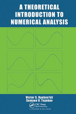 A Theoretical Introduction to Numerical Analysis by Ryaben'kii, Victor S.